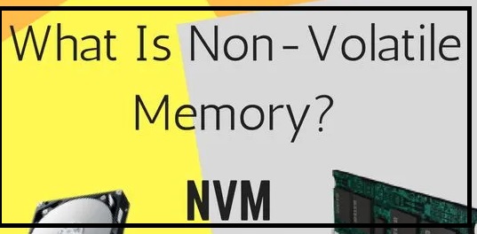 http://webdesigninghouse.com/guide/admin/upload/1757138731_what-is-nvm-non-volatile-memory.jpg