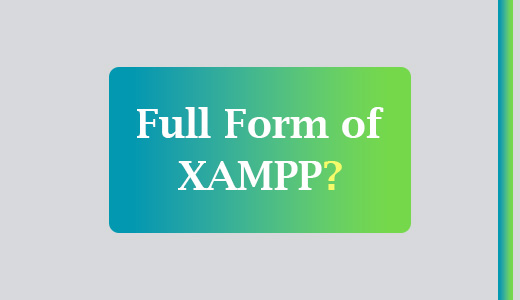 XAMPP FULL FORM