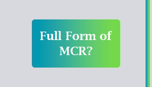 MCR FULL FORM