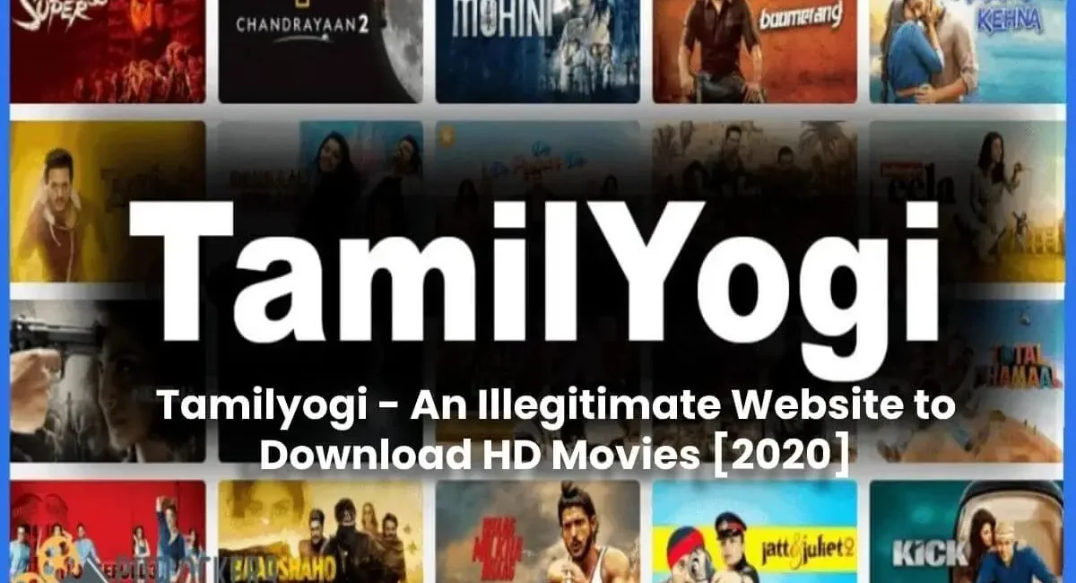 Tamilyogi: The Hidden Dangers of Using Tamil Movie Piracy Websites